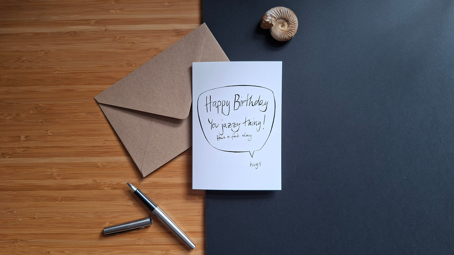 Happy Birthday Card - You Jazzy Thing